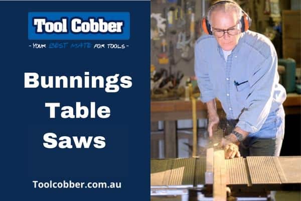 Bunnings Table Saws