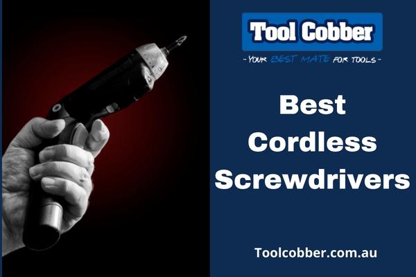 Best Cordless Screwdrivers Australia