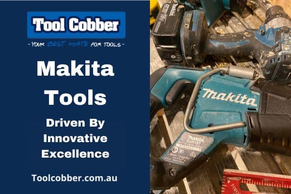 Best Makita Tools.